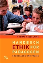 Thomas Kesselring - Handbuch Ethik für Pädagogen