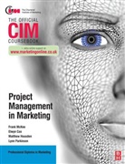 Elwyn Cox, Cox Elwyn, Matthew Housden, Housden Matthew, Frank McKee, Lynn Parkinson... - Project Management in Marketing