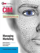 Matthew Housden, Helen Meek, Richard Meek, Richard Nicholson Meek, Francis Nicholson, Andrew Sherratt... - Managing Marketing