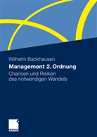 Wilhelm Backhausen - Management 2. Ordnung