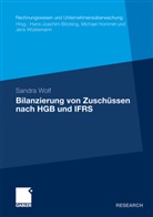 Sandra Wolf - Bilanzierung von Zuschüssen nach HGB und IFRS