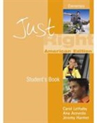 Ana Acevedo, j Acevedo Harmer, Jeremy Harmer, Carol Lethaby - Just right student s book with audi
