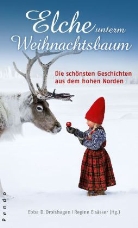 Ebba D. Drolshagen, Regine Elsässer - Elche unterm Weihnachtsbaum