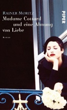Rainer Moritz - Madame Cottard und eine Ahnung von Liebe