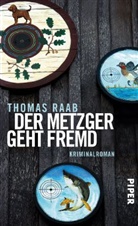 Thomas Raab - Der Metzger geht fremd