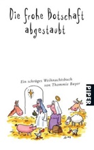Thommie Bayer - Die frohe Botschaft abgestaubt