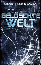Nick Harkaway - Die gelöschte Welt