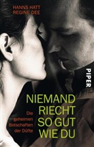Dee, Regine Dee, Hat, Hann Hatt, Hanns Hatt - Niemand riecht so gut wie du