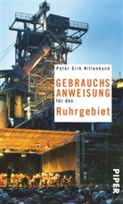 Peter E Hillenbach, Peter E. Hillenbach, Peter Erik Hillenbach - Gebrauchsanweisung für das Ruhrgebiet