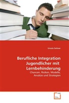 Ursula Seitner - Berufliche Integration Jugendlicher mit  Lernbehinderung