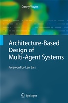 Danny Weyns - Architecture-Based Design of Multi-Agent Systems