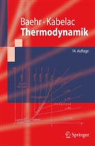 Hans D. Baehr, Hans Dieter Baehr, Stephan Kabelac - Thermodynamik