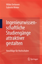 Wibk Derboven, Wibke Derboven, Gabriele Winker - Ingenieurwissenschaftliche Studiengänge attraktiver gestalten