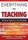 Stephen J. Valentine, Stephen J. Valentine - Everything But Teaching