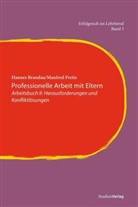 Hanne Brandau, Hannes Brandau, Manfred Pretis - Professionelle Arbeit mit Eltern II. Bd.2