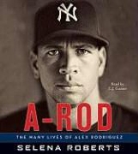 Selena Roberts, Selena/ Ganser Roberts, L. J. Ganser, L.J. Ganser - A-Rod