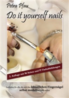 Petra Pfau - Do it yourself nails