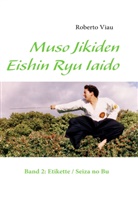 Roberto Viau - Muso Jikiden Eishin Ryu Iaido