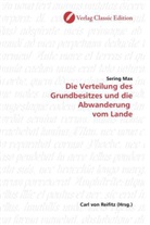 Sering Max - Die Verteilung des Grundbesitzes und die Abwanderung  vom Lande
