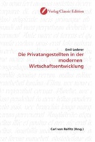 Emil Lederer - Die Privatangestellten in der modernen  Wirtschaftsentwicklung