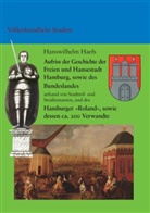 Hanswilhelm Haefs - Aufriss der Geschichte der Freien und Hansestadt Hamburg, sowie des Bundeslandes