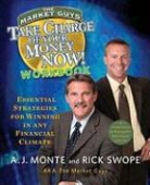 A. J. Monte, A. J. Monte, A. J./ Swope Monte, A.J. Monte, Rick Swope - Take Charge of Your Money Now! Workbook