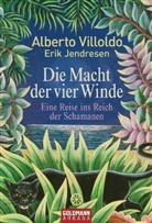 Jendresen, Erik Jendresen, Villold, Albert Villoldo, Alberto Villoldo - Die Macht der vier Winde