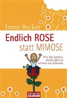 Irene Becker - Endlich Rose statt Mimose