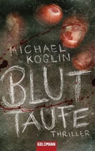 Michael Koglin - Bluttaufe