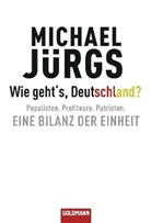 Michael Jürgs - Wie geht's, Deutschland?