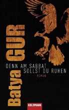 Batya Gur - Denn am Sabbat sollst du ruhen