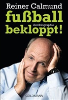 Reiner Calmund - fußballbekloppt!