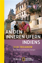 Ilija Trojanow - An den inneren Ufern Indiens