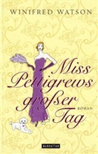 Winifred Watson - Miss Pettigrews grosser Tag