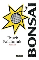 Chuck Palahniuk - Bonsai
