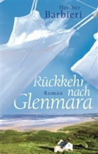 Heather Barbieri - Rückkehr nach Glenmara