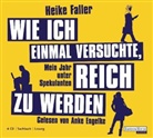 Heike Faller, Anke Engelke - Wie ich einmal versuchte, reich zu werden, 4 Audio-CDa (Hörbuch)
