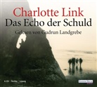 Charlotte Link, Gudrun Landgrebe - Das Echo der Schuld, 6 Audio-CDs (Hörbuch)