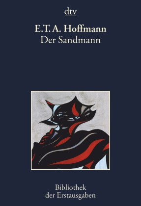 E T A Hoffmann, E.T.A. Hoffmann, Ernst Th. A. Hoffmann, Kiermeier-Debr, Josep Kiermeier-Debre, … - Der Sandmann