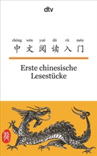 Susann Hornfeck, Susanne Hornfeck, Nelly Ma, Gende He, He Gen De, Hornfec... - Erste chinesische Lesestücke