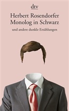 Herbert Rosendorfer - Monolog in Schwarz
