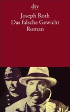 Joseph Roth - Das falsche Gewicht