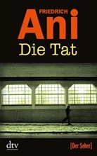 Friedrich Ani - Die Tat