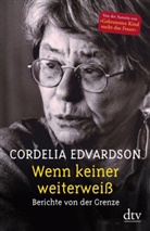 Cordelia Edvardson - Wenn keiner weiterweiß