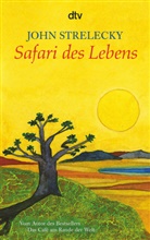 John Strelecky, John P. Strelecky, Root Leeb - Safari des Lebens