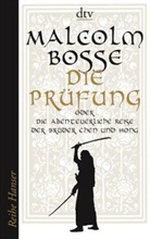 Malcolm Bosse, Malcolm J. Bosse - Die Prüfung