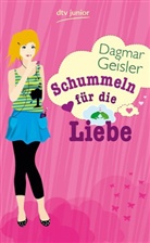 Dagmar Geisler - Schummeln für die Liebe