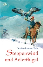 Xavier-L Petit, Xavier-Laurent Petit - Steppenwind und Adlerflügel