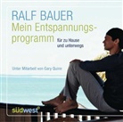 Ralf Bauer - Mein Entspannungsprogramm für zu Hause und unterwegs, 1 Audio-CD (Audio book)