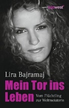 Lira Bajramaj - Mein Tor ins Leben